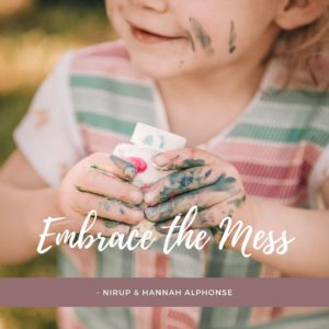 embrace the mess